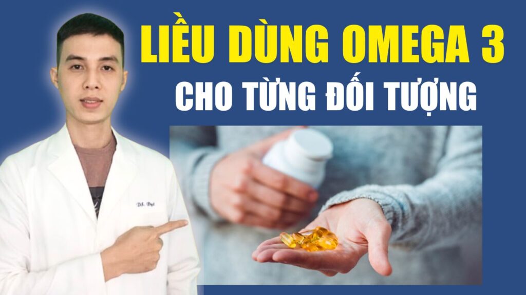 Liều dùng omega 3 cho từng đối tượng Dược Sĩ Đạt