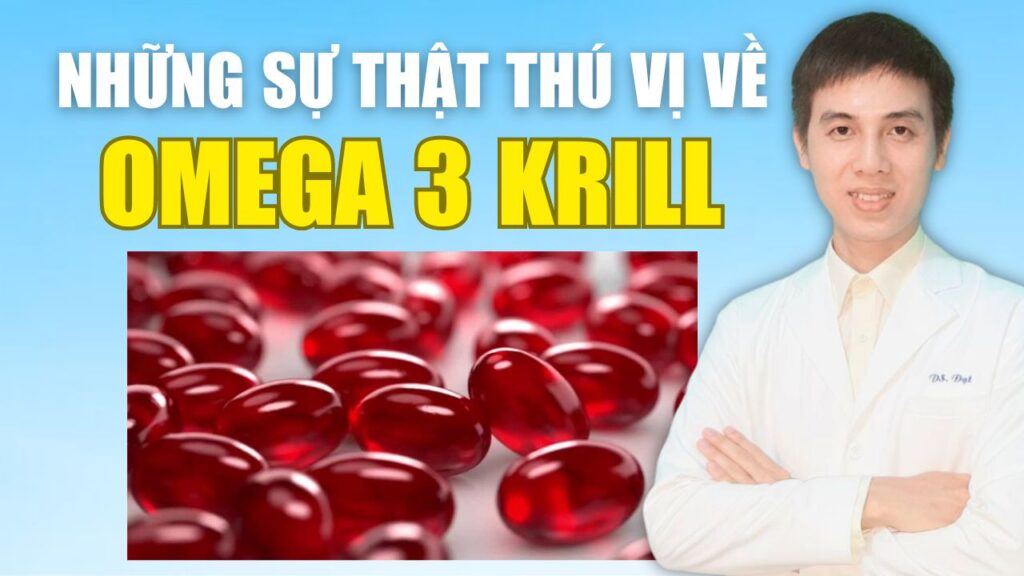 Sự thật thú vị về omega 3 krill Dược Sĩ Đạt