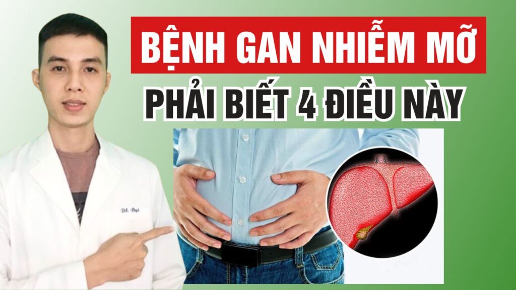 4 điều cần biết về bệnh gan nhiễm mỡ Dược sĩ Đạt