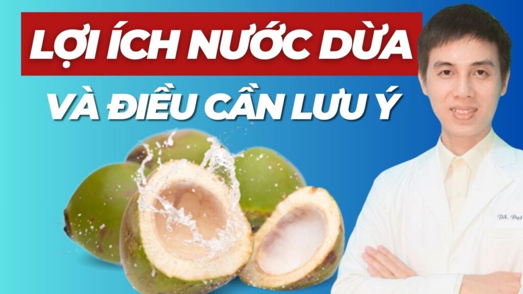 lợi ích từ nước dừa dược sĩ đạt