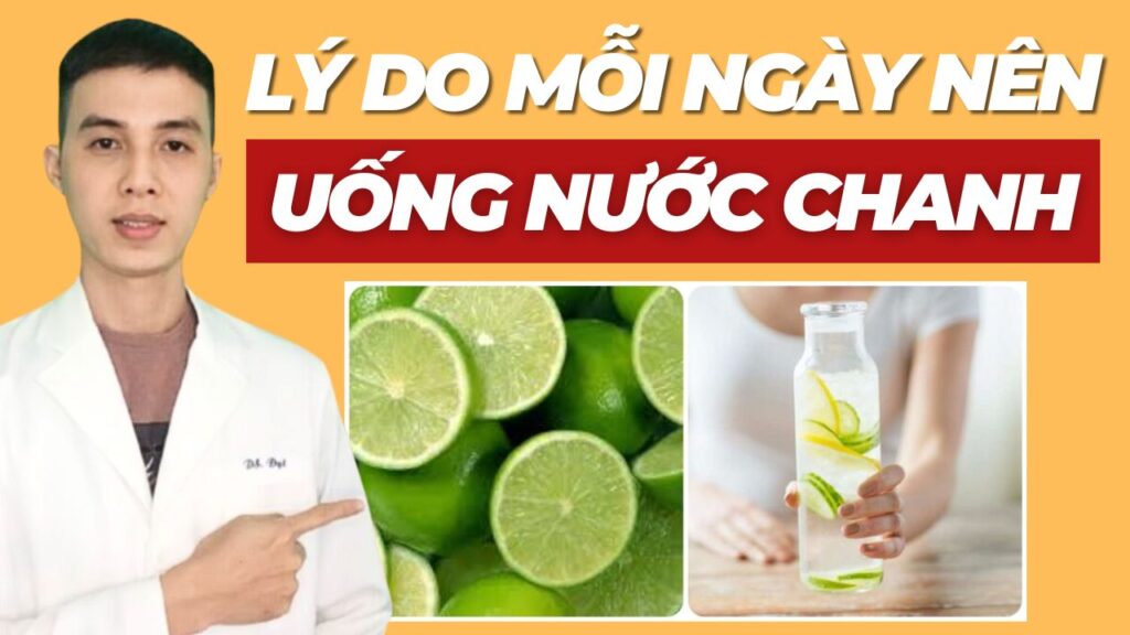 Uống nước chanh mỗi ngày Dược sĩ Đạt