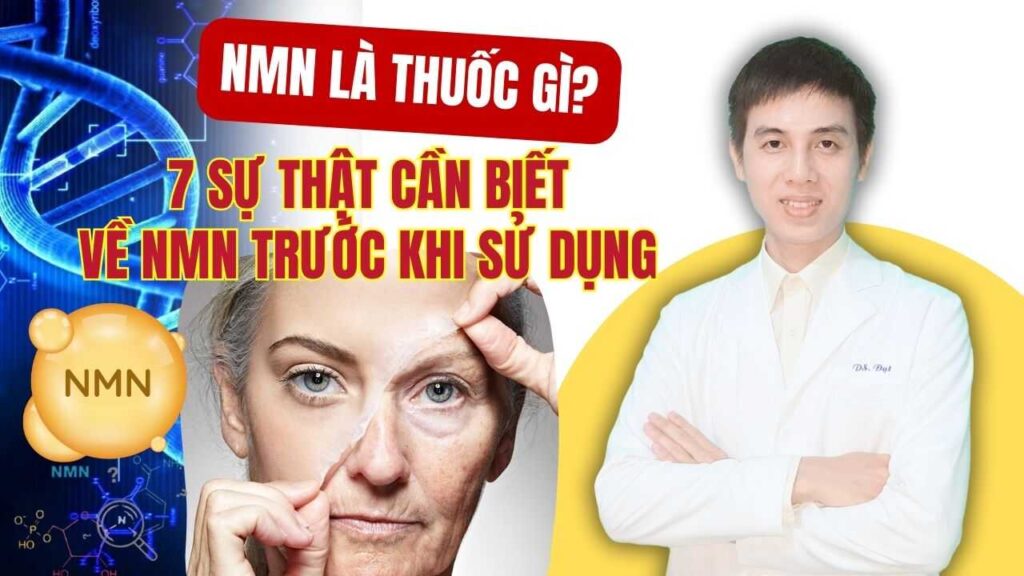NMN-la-thuoc-gi-7-su-that-can-biet-ve-NMN-truoc-khi-su-dung-duoc-si-dat